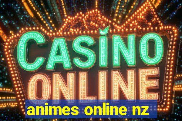 animes online nz